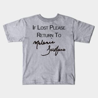 If Lost Please Return To - Melanie Scrofano Auto Kids T-Shirt